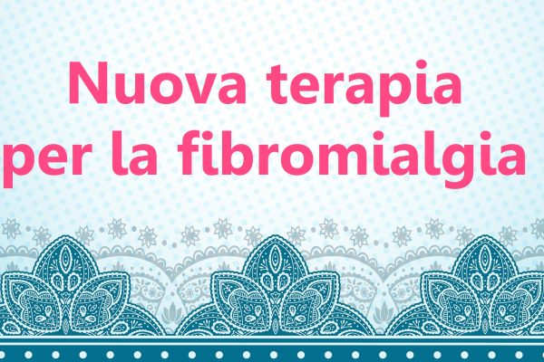 nuova terapia per fibromialgia